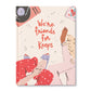 WE'RE FRIENDS FOR KEEPS BOOK