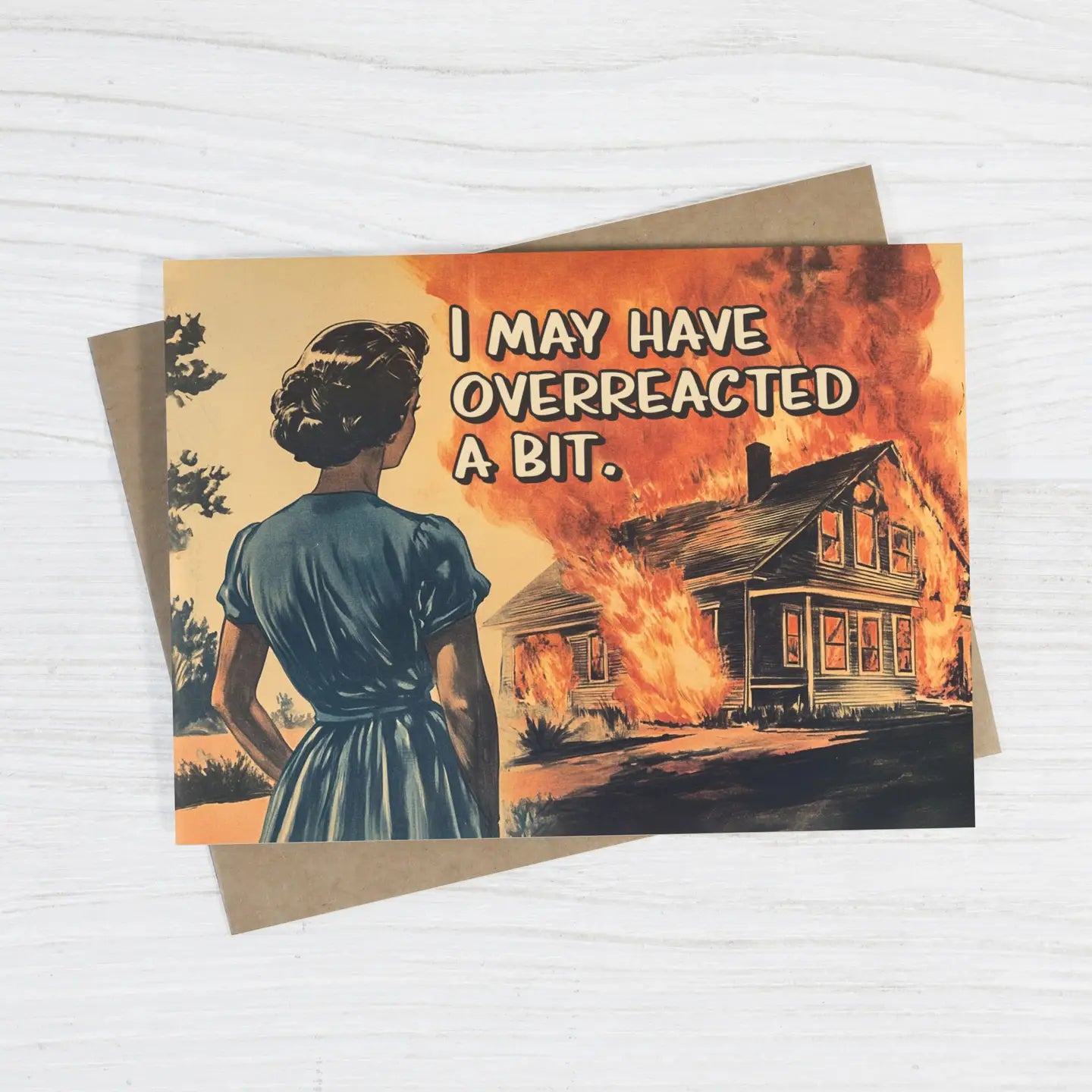 I MAY HAVE OVERREACTED CARD