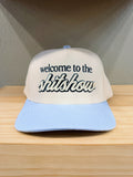 WELCOME TO THE SHITSHOW TRUCKER HAT