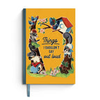 THINGS I SHOULDN'T SAY OUTLOUD NOTEBOOK