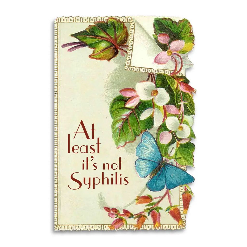 AT LEAST IT'S NOT SYPHILIS CARD