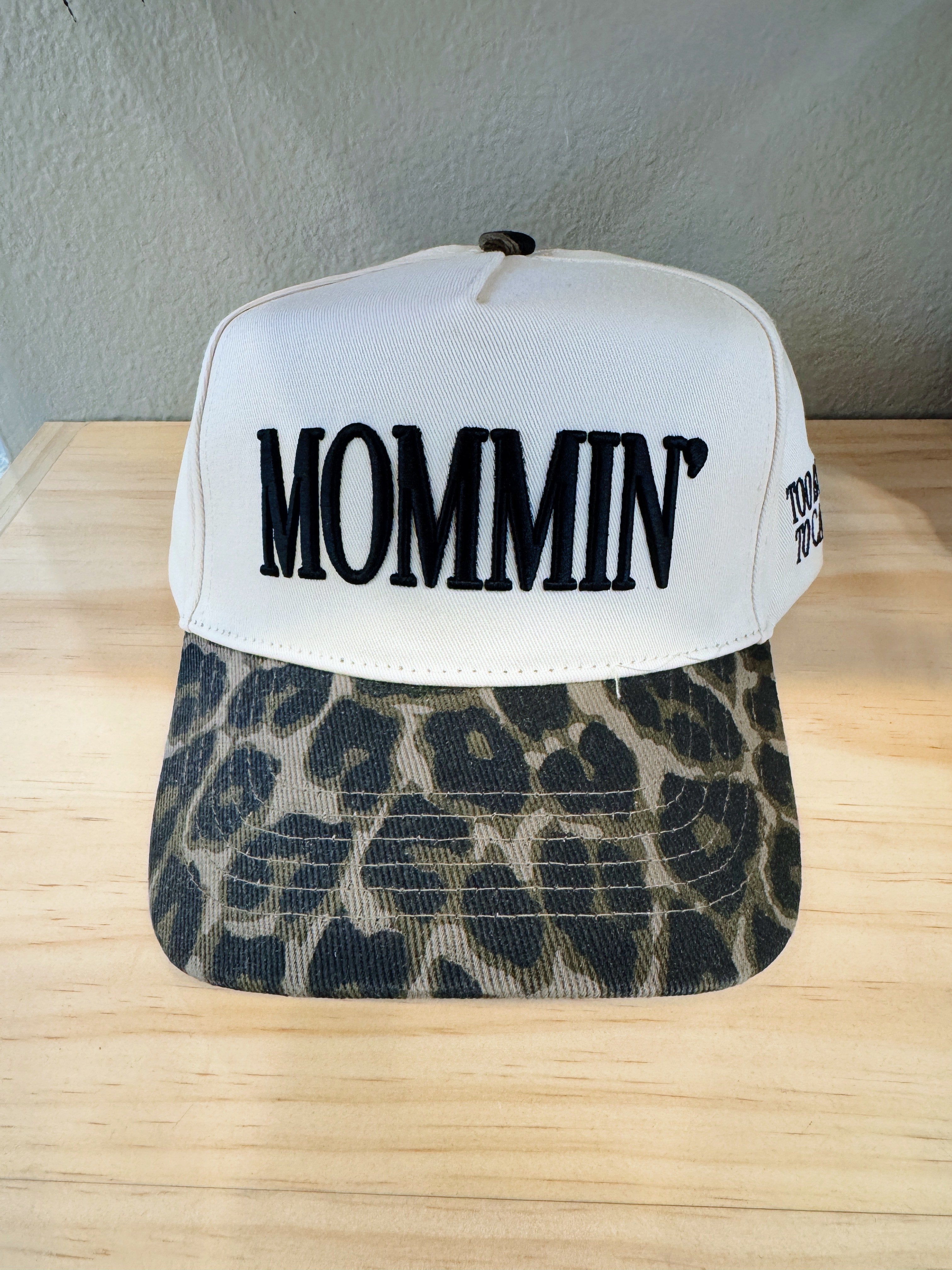 MOMMIN' TOO BUSY TO CARE TRUCKER HAT