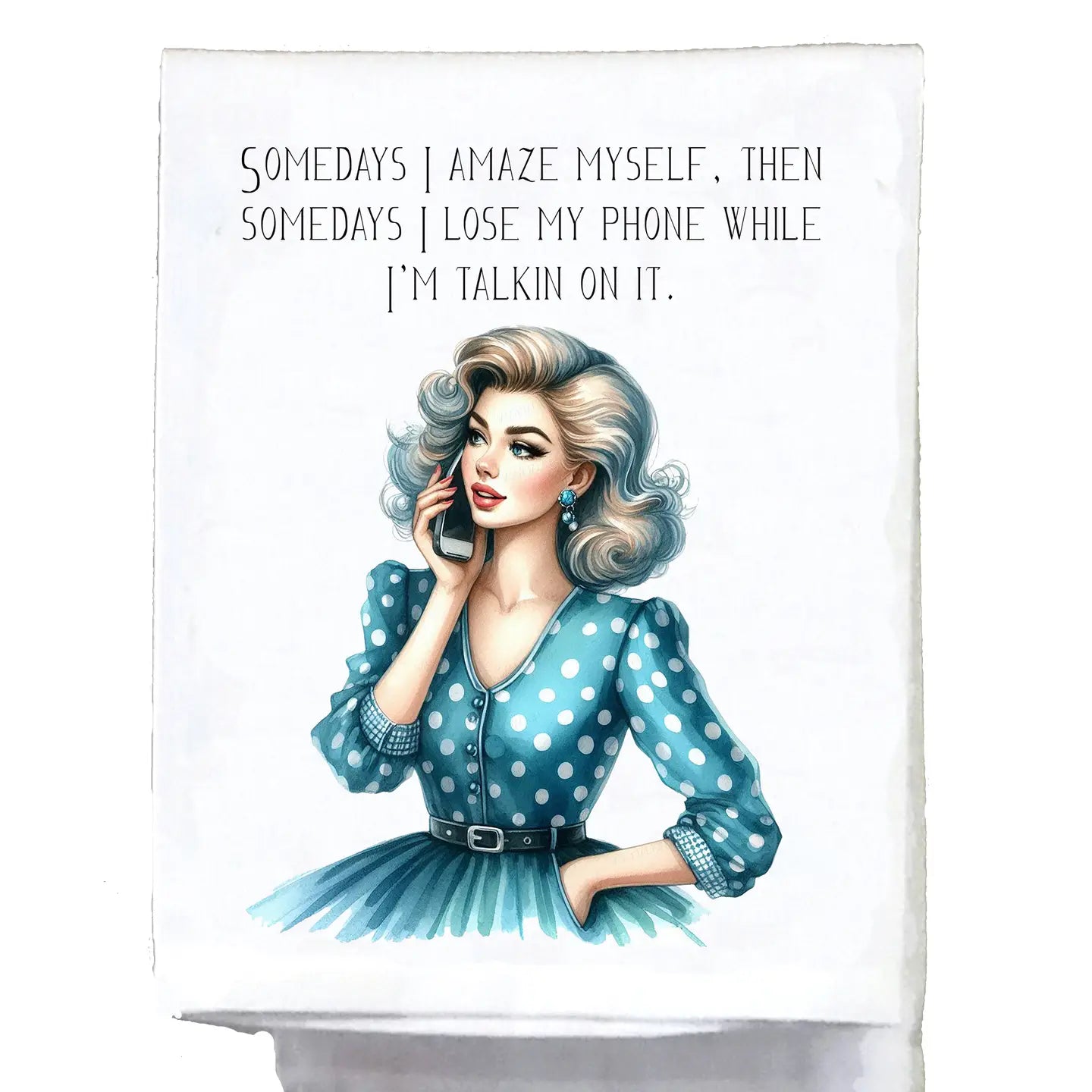 SOMETIMES I AMAZE MYSELF TEA TOWEL