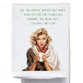 BE THE KIND OF WOMEN TEA TOWEL