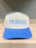 IF YOU'RE RICH IM SINGLE TRUCKER HAT