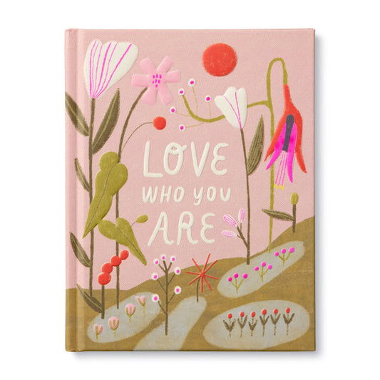 LOVE WHO YOU ARE BOOK