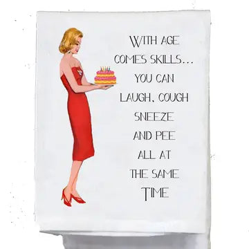 WITH AGE COMES SKILLS TEA TOWEL