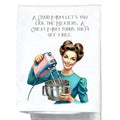 A GOOD MOM LETS YOU LICK THE BEATER TEA TOWEL